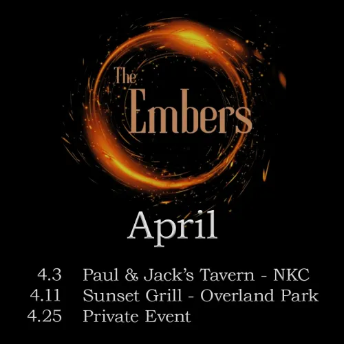 The Embers KC April 2025 show dates